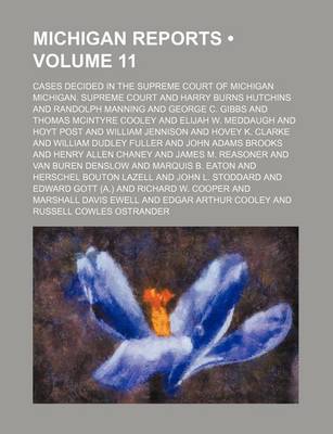 Book cover for Michigan Reports (Volume 11); Cases Decided in the Supreme Court of Michigan