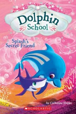 Cover of Splash's Secret Friend