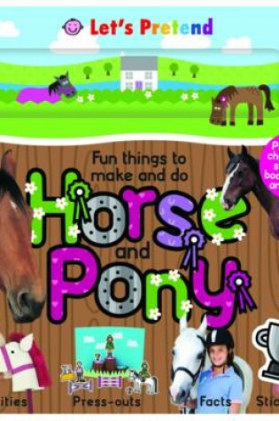 Cover of Fun Things to Make and Do - Horse & Pony