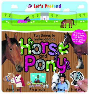 Cover of Fun Things to Make and Do - Horse & Pony