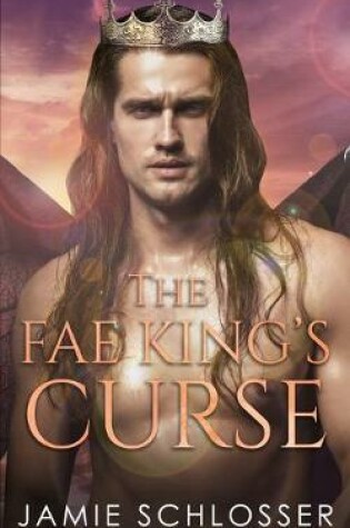 Cover of The Fae King's Curse