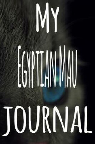 Cover of My Egyptian Mau Journal