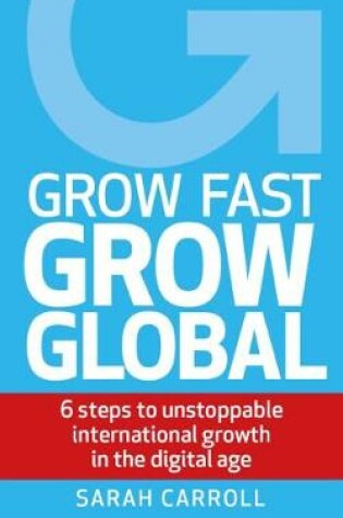 Cover of Grow Fast, Grow Global