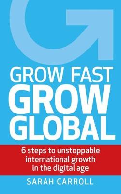 Book cover for Grow Fast, Grow Global