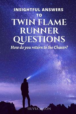 Book cover for Insightful Answers To Popular Twin Flame Runner Questions
