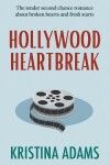 Book cover for Hollywood Heartbreak