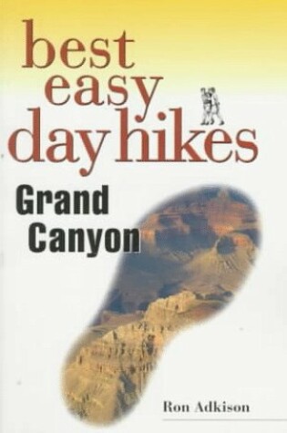 Cover of Best Easy Day Hikes in the Grand Canyon