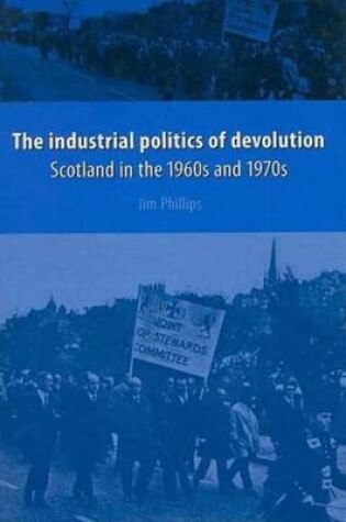 Cover of The Industrial Politics of Devolution