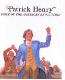 Book cover for Patrick Henry, Voice of the American Revolution