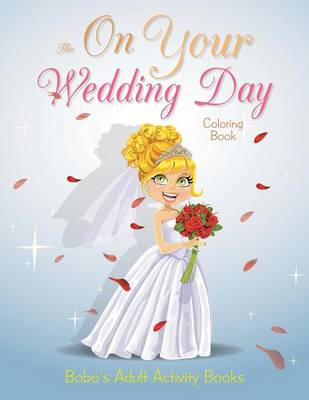 Book cover for The on Your Wedding Day Coloring