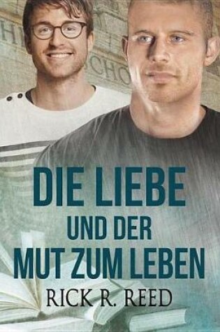 Cover of Die Liebe Und Der Mut Zum Leben