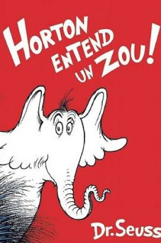 Cover of Horton Entend Un Zou
