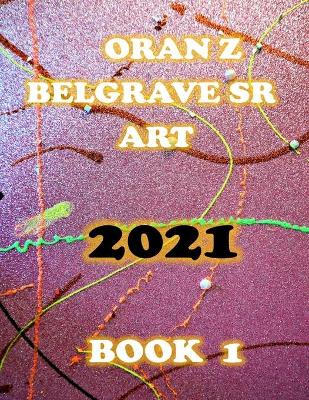 Book cover for Oran Z Belgrave Sr Art 2021