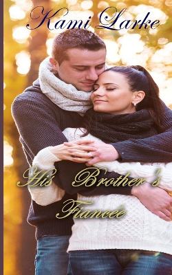 Book cover for His Brother's Fiancée