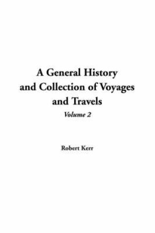 Cover of A General History and Collection of Voyages and Travelsm V2