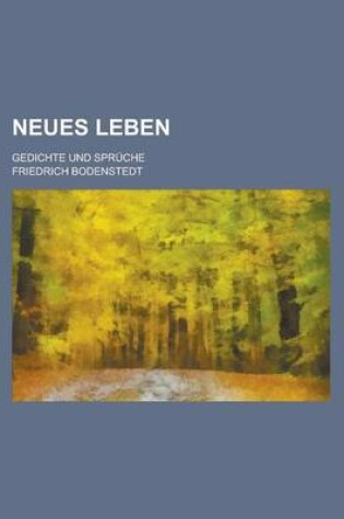 Cover of Neues Leben; Gedichte Und Spruche