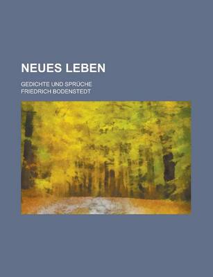 Book cover for Neues Leben; Gedichte Und Spruche