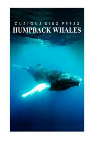 Cover of Humpback Whales - Curious Kids Press