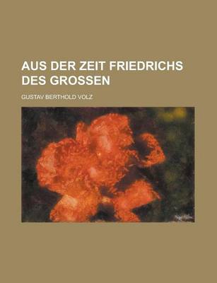 Book cover for Aus Der Zeit Friedrichs Des Grossen