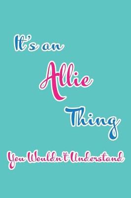 Book cover for It's an Allie Thing You Wouldn't Understand