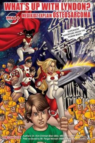 Cover of What's Up with Lyndon? Medikidz Explain Osteosarcoma