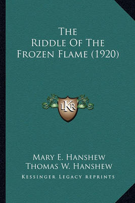 Book cover for The Riddle of the Frozen Flame (1920) the Riddle of the Frozen Flame (1920)