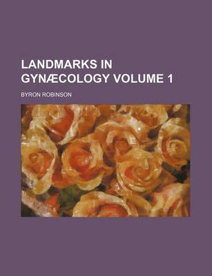 Book cover for Landmarks in Gyna Cology (Volume 1)