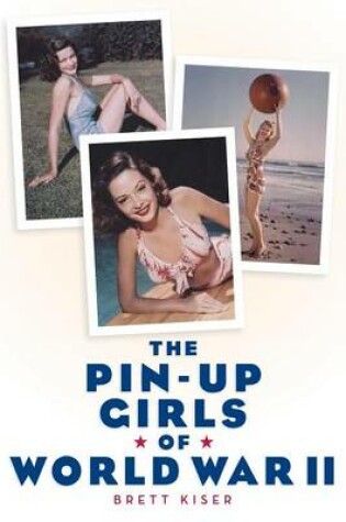 Cover of The Pin-Up Girls of World War II