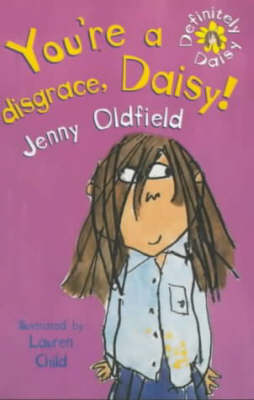 Cover of You're a Disgrace, Daisy!