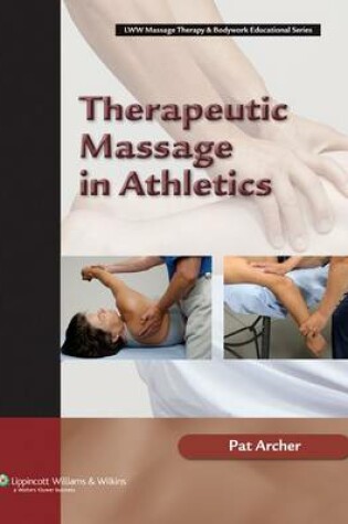 Cover of Therapeutic Massage in Athletics