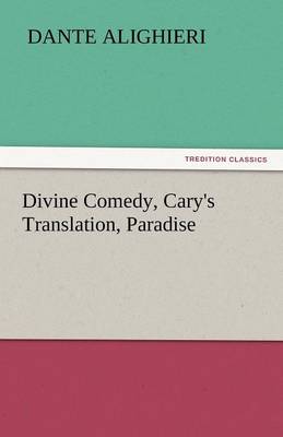 Book cover for Divine Comedy, Cary's Translation, Paradise