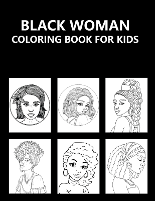 Book cover for Black Woman Coloring Book For Kids