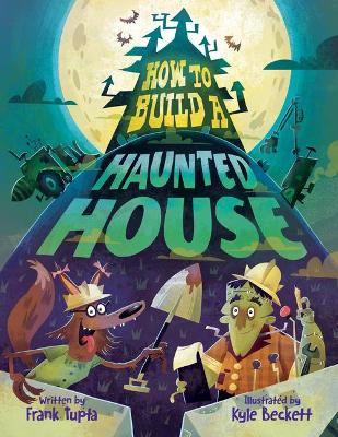 Book cover for How to Build a Haunted House