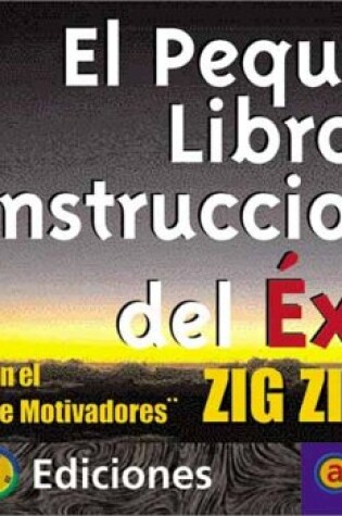 Cover of El Pequeno Libro de Instrucciones del Exito