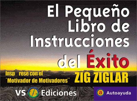 Book cover for El Pequeno Libro de Instrucciones del Exito