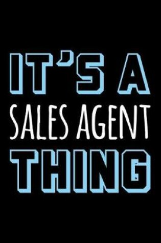 Cover of It's a Sales Agent Thing