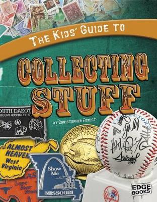 Book cover for The Kids' Guide to Collecting Stuff