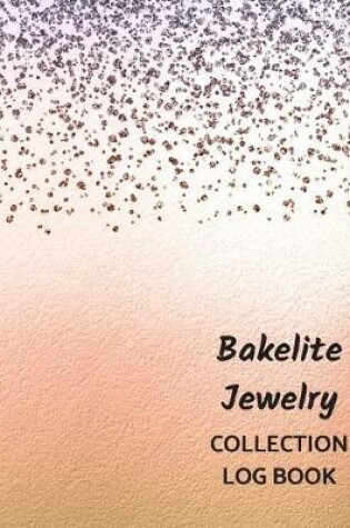Cover of Bakelite Jewelry Collection Log Book