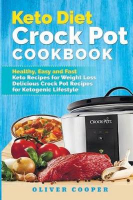 Book cover for Keto Diet Crock Pot Cookbook