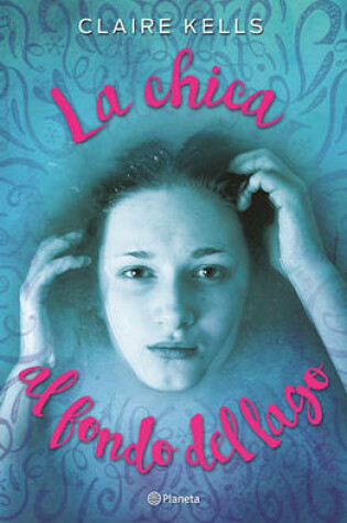 Cover of La Chica Al Fondo del Lago