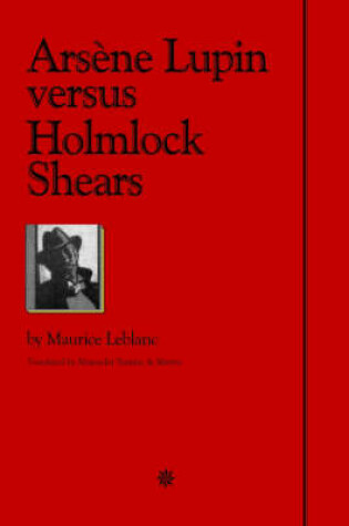 Cover of Arsene Lupin Vs Holmlock Shears