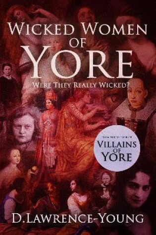 Cover of Wicked Women Of Yore