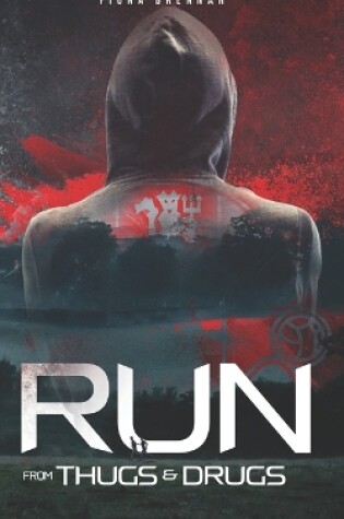 Cover of Run, From Thugs and Drugs