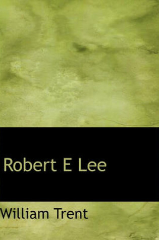 Cover of Robert E Lee