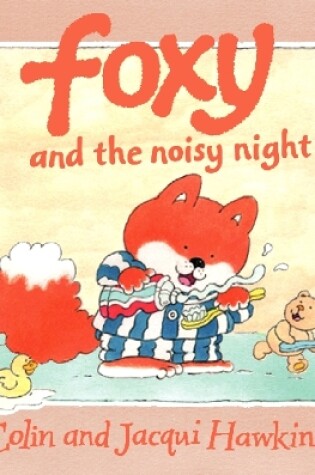 Cover of Foxy and the Noisy Night