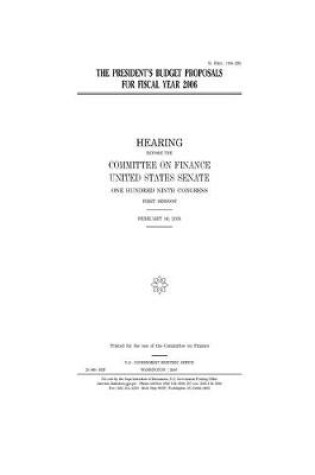 Cover of The President's budget proposals for fiscal year 2006