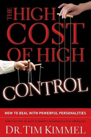 Cover of The High Cost of High Control