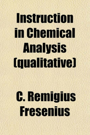 Cover of Instruction in Chemical Analysis (Qualitative)