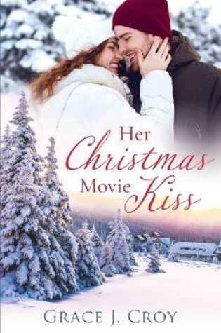 Cover of Her Christmas Movie Kiss