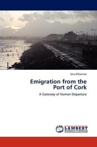 Cover of Emigration from the Port of Cork